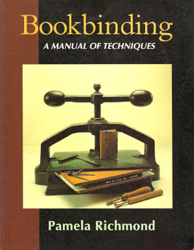 Bookbinding. A Manual of Techniques
