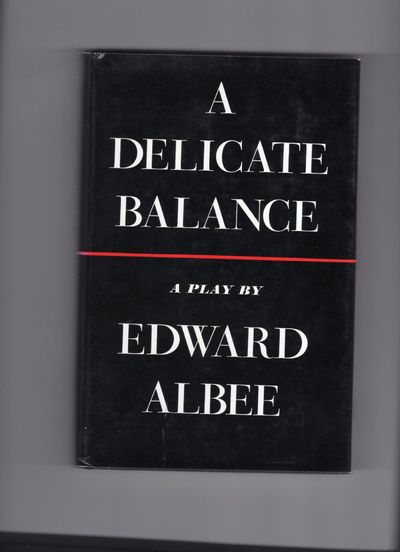A Delicate Balance; A Play