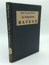 LA CATHEDRALE DE BAYEUX