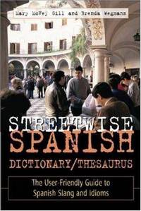 Streetwise Spanish Dictionary/Thesaurus (OTHER DICTIONARY)