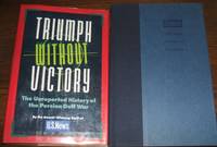 Triumph Without Victory: the Unreported History of the Persian Gulf Conflict