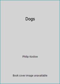 Dogs by Philip Koslow - 1997