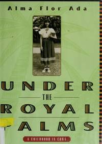 Under the Royal Palms: A Childhood in Cuba