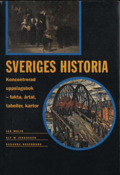 SVERIGES HISTORIA. Koncentrerad uppslagsbok.