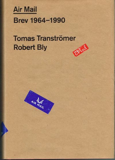 Tomas Tranströmer og Robert Bly. Air Mail. Brev…