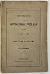 View Image 1 of 2 for SOME OBSERVATIONS UPON INTERNATIONAL PRIZE LAW AND THE ABOLITION OF MARITIME CAPTURES Inventory #41267