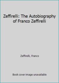 image of Zeffirelli: The Autobiography of Franco Zeffirelli