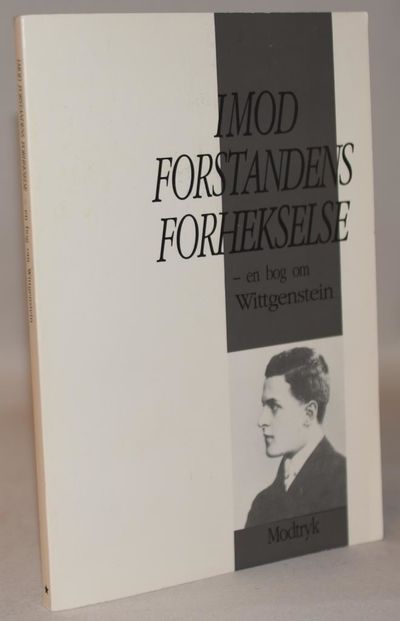 Imod forstandens forhekselse - en bog om…