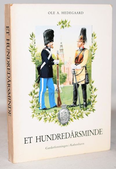 Et Hundredårsminde - Garderforeningen i København…