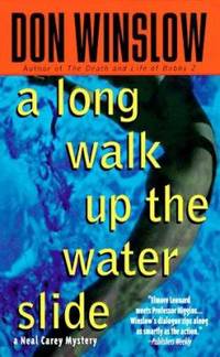 A Long Walk up the Water Slide