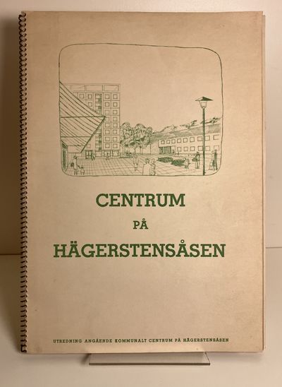 Centrum på Hägerstensåsen. Utredning angående…
