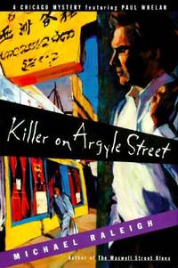 Killer on Argyle Street: A Chicago Mystery Featuring Paul Whelan