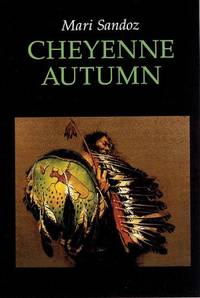 Cheyenne Autumn by Mari Sandoz - 1992