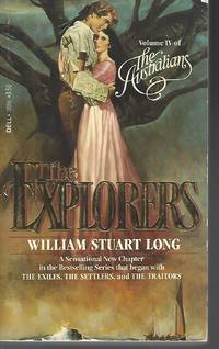 The Explorers (The Australians) by Long, William Stuart - 1982-07-01