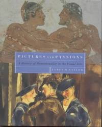 Pictures and Passions: A History of Homosexuality in the Visual Arts