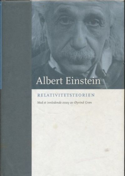 Relativitetsteorien. Med et innledende essay av…