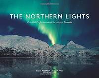The Northern Lights: Celestial Performances of the Aurora Borealis
