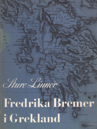 FREDRIKA BREMER I GREKLAND.