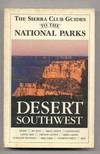 THE SIERRA CLUB GUIDE TO THE NATIONAL PARKS OF THE DESERT SOUTHWEST (Isbn: 0394724887)
