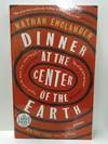 Dinner at the Center of the Earth: A Novel (Random House Large Print)