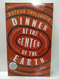 cover of Dinner at the Center of the Earth: A Novel (Random House Large Print)