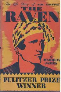 image of THE RAVEN.; The Life Story of Sam Houston