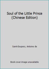 Soul of the Little Prince (Chinese Edition)