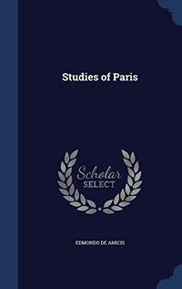 Studies of Paris by Edmondo De Amicis