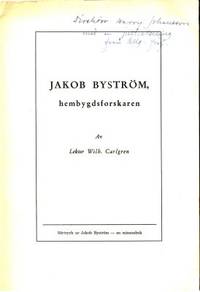 Jakob Byström, hembygdsforskaren.