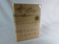 Carry Me Across the Water by Canin, Ethan - 2001