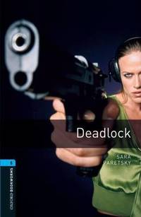 Oxford Bookworms Library: Level 5: Deadlock