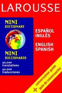 Larousse Mini Spanish/English English/Spanish Dictionary