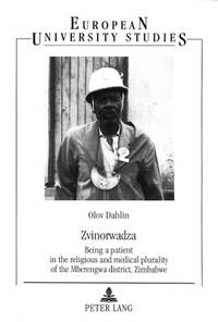 Zvindorwadza. Being a patient in the religious…