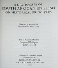 A Dictionary Of South African English On Historical Principles : Signed By Nelson Mandela