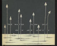 The Water Flowers. by Gorey, Edward - 1982.