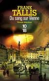 Du sang sur Vienne : Les Carnets de Max Liebermann by MichÃ¨le Valencia Frank Tallis - 2006-09-01