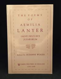 image of The Poems of Aemilia Lanyer; Salve Deus Rex Judaeorum (Publisher series: Women Writers in English 1350-1850.)