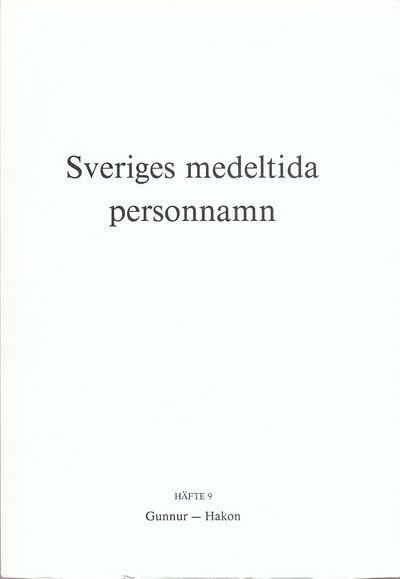 Sveriges medeltida personnamn. Häfte 9.…