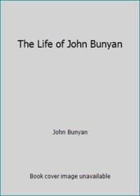 The Life of John Bunyan