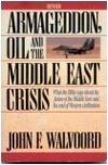 Armageddon Oil and The Middle East Crisis