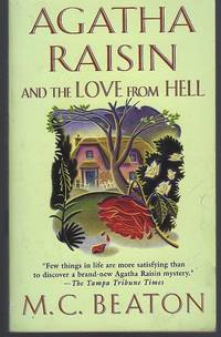 AGATHA RAISIN AND THE LOVE FROM HELL by Beaton, M. C - 2001