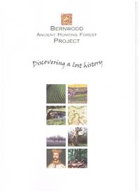 Bernwood Ancient Hunting Forest Project: Discovering a Lost History - Project Outline Document