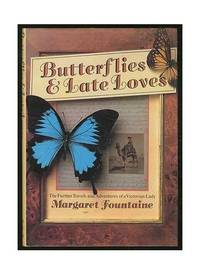 image of Butterflies and Late Loves: The Further Travels and Adventures of a Victorian Lady