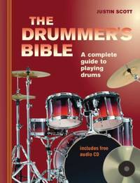 Drummers Bible by Justin Scott - 2009