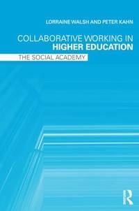 Collaborative Working in Higher Education: The Social Academy