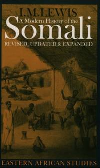 A Modern History of the Somali: Nation and State in the Horn of Africa