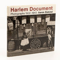 Harlem Document: Photographs 1932-1940 [Association copy] by SISKIND, AARON - 1981