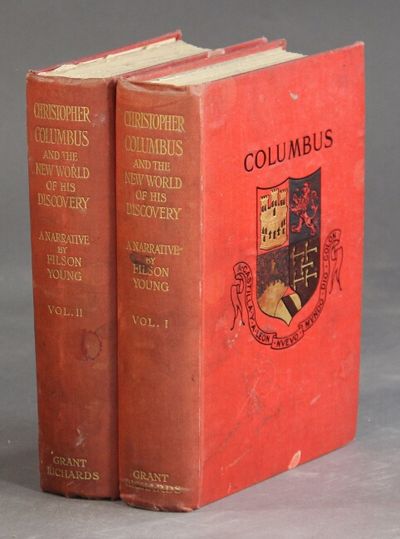 Christopher Columbus and the new world of his discovery. A narrative... With a note on the navigation of Columbus's first voyage by the Earl of Dunraven, K. P.