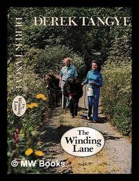 The winding lane / Derek Tangye ; illustrated by Jean Tangye