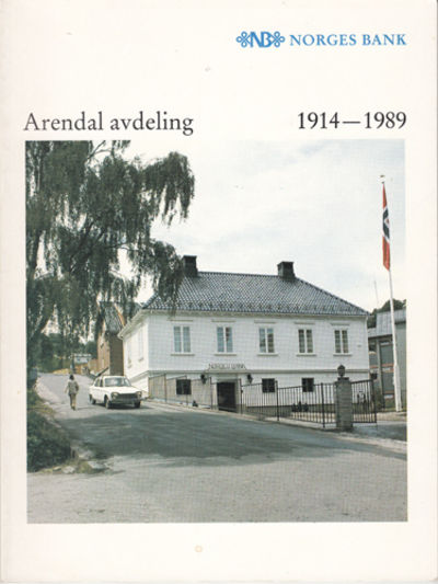 Norges Bank i Arendal 1914-1989.